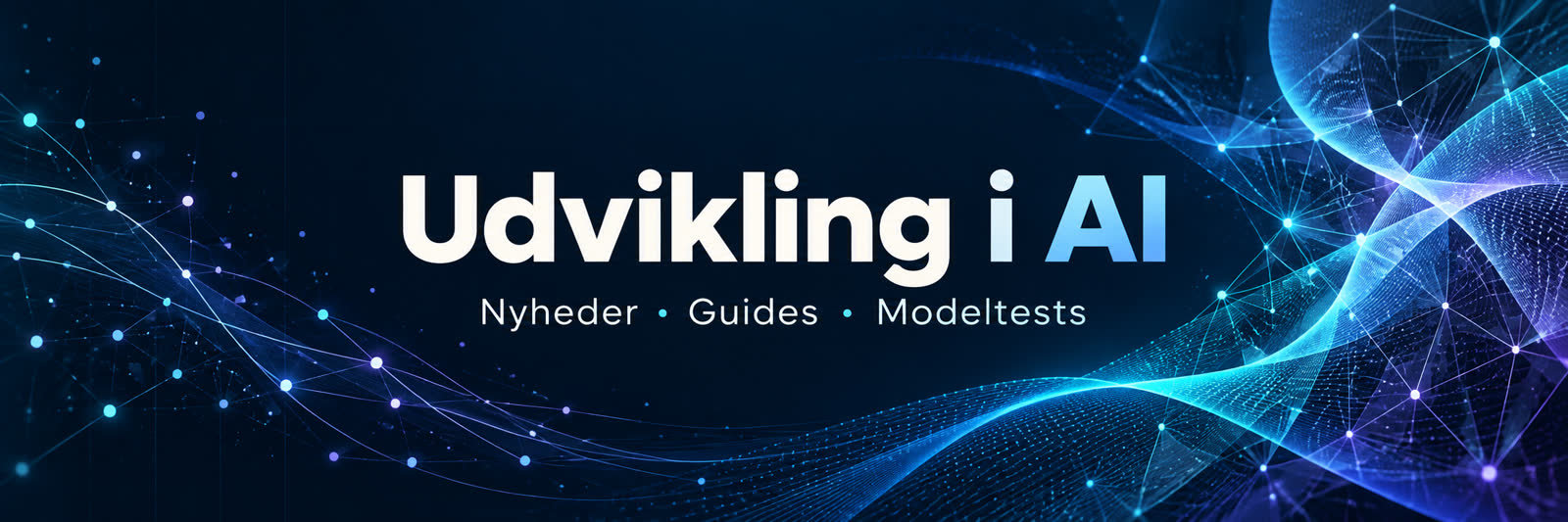 Udvikling i AI · Nyheder · Guides · Modeltests